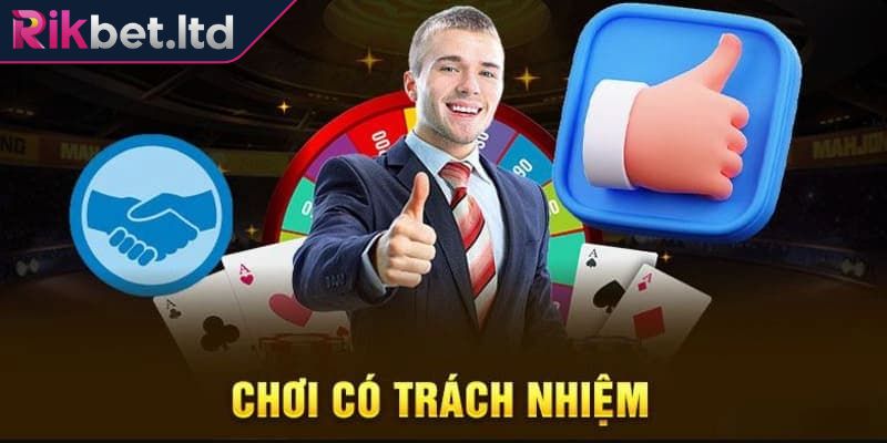 Hội viên nắm rõ khái niệm chơi có trách nhiệm RIKBET